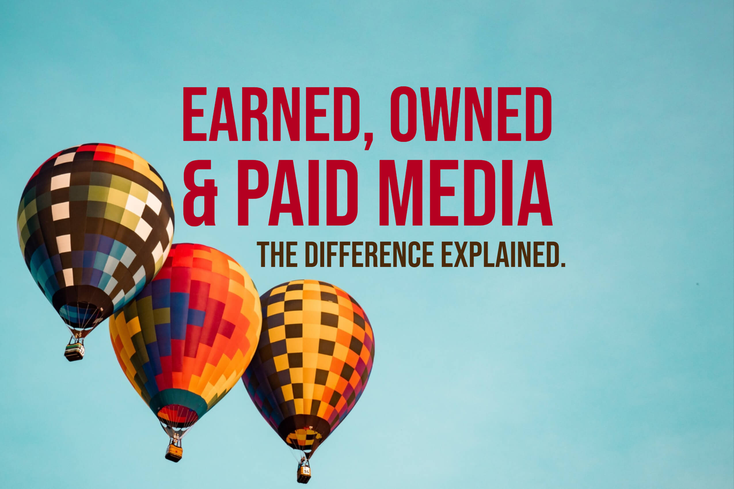 What Is Earned Media Owned Media Paid Media Examples