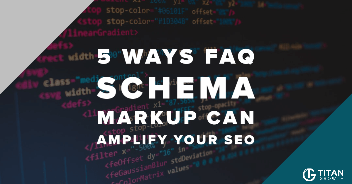 FAQ Schema Markup Benefits: 5 Ways It Can Amplify Your SEO